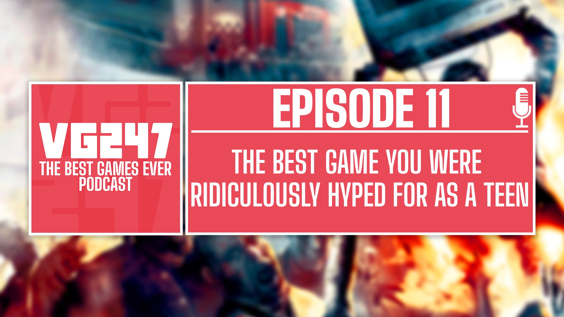 VG247's The Best Games Ever Podcast – Ep.11: Best game that you were ridiculously hyped for as a teen